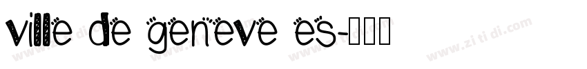 ville de geneve es字体转换